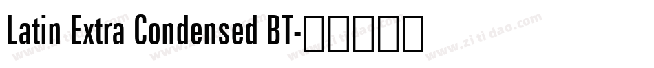Latin Extra Condensed BT字体转换